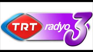 trt radyo 3 [upl. by Irallih354]