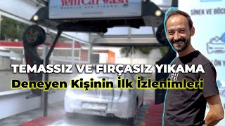 İlk Test Araç Yıkama Sistemimizi Deneyen Kişinin İlk İzlenimleri [upl. by Irakuy]