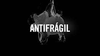 ANTIFRÁGIL [upl. by Stacee]