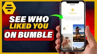 How To See Who Liked You On Bumble Without Paying 2024 [upl. by Benjamen145]