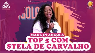 Top 5 da Stela de Carvalho  Made In Angola  TV ZIMBO [upl. by Aiynot]