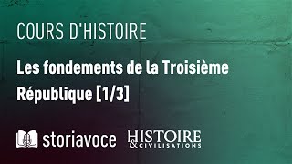 Les fondements de la IIIe République 13  avec Bertrand Joly [upl. by Auqinom]