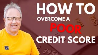 How Do You Overcome a Poor Credit Rating [upl. by Willyt]