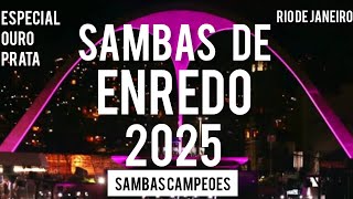 Sambas de Enredo 2025 RJ Especial Ouro e Prata [upl. by Ratcliffe]