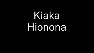 Kiaka  Hionona [upl. by Sinnoda]