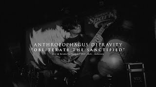 Anthropophagus Depravity  Obliterate The Sanctified Live at Surakarta Deathfest 2024  Solo [upl. by Idok212]