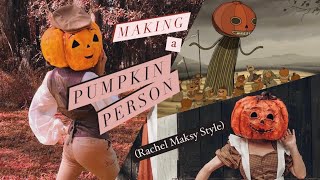 🎃 Making a Pumpkin Person Rachel Maksy Style 🎃 [upl. by Kali]