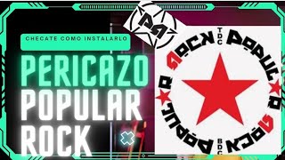 Instalando Pericazo Popular Rock [upl. by Alameda39]