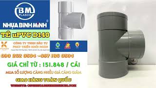 Bảng Giá TÊ uPVC D140 Bình Minh  Chuyên tưới tiêu  cấp thoát nước sạch công nghiệp [upl. by Vincenz]