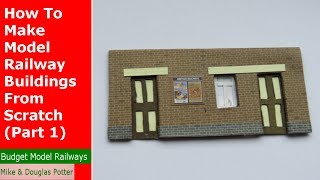 How To Make Model Railway Buildings From Scratch Part 1  Tutorial Tuesday  Episode 32 [upl. by Legin]