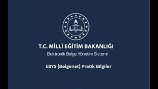 EBYS Belgenet Pratik Bilgiler 3  Dağıtımda Bilgi ve Gereği Kısmı Ne Demektir [upl. by Attenehs575]