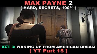 Max Payne 2 walkthrough  Part 15  Hard Secrets No commentary ✔ [upl. by Nylzzaj]