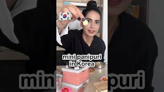 Mini Golgappe in Korea 🇮🇳 korea youtubeshorts [upl. by Airogerg]