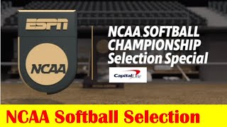 2024 NCAA Softball Selection [upl. by Htebaras483]