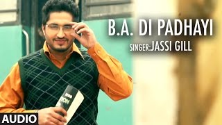 Jassi Gill  BA Di Padhayi  Batchmate 2  Punjabi Songs  TSeries Apna Punjab [upl. by Widera]