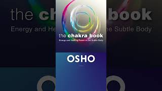 OSHO The Chakra Book  Energy and Healing Power of the Subtle Body [upl. by Eirahcaz]