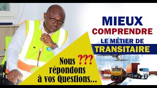 NOUS REPONDONS A VOS QUESTIONS POUR MIEUX COMPRENDRE LE METIER DE TRANSITAIRE [upl. by Hamitaf]