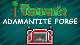 Terraria  Adamantite Forge [upl. by Ferretti828]