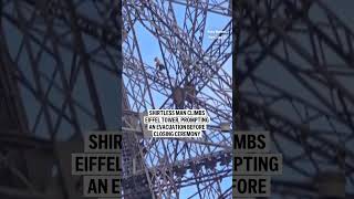 Man climbs Eiffel Tower hours before Olympics closing ceremony [upl. by Russo16]