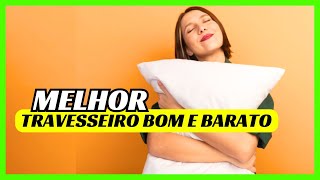 🔥 Melhor Travesseiro Bom e Barato 2024  Melhor Travesseiro Custo Benefício para Dormir a Noite Toda [upl. by Ayocat66]