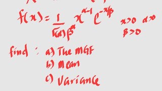 Gamma Distribution MGF Mean and Variance [upl. by Baoj]