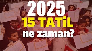 2025 Sömestr Tatili Ne Zaman  15 TATİL [upl. by Sammons]