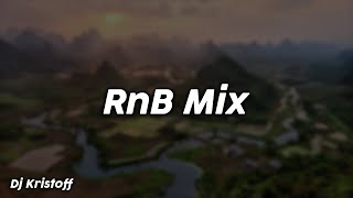 RnB Mix  Dj Kristoff [upl. by Earehs]