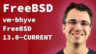 FreeBSD  Virtualzation  vmbhyve  FreeBSD 130CURRENT [upl. by Salta]