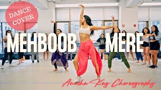 MEHBOOB MERE  DANCE COVER  Anisha Kay Choreography  Fiza  Sushmita SEN [upl. by Adnilec129]