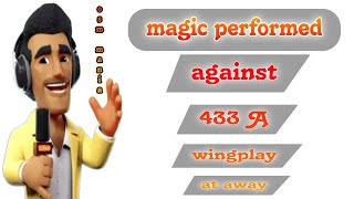 OSM TACTICS 2024  Magic Performed from OSM 442B Pass vs OSM 433A Wing  Away [upl. by Walczak915]