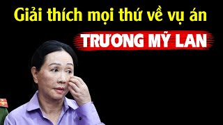 Hiểu rõ tất tần tật vụ án Trương Mỹ Lan giai đoạn 2 [upl. by Esom92]