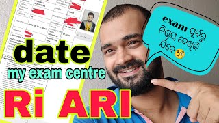 🥺🎯MY RI ARI EXAM CENTRE DATE🔥🎯RI ARI ADMIT CARD ODISHA 2024RI MOCK TEST [upl. by Adin]