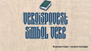 HRIŠĆANSKI SIMBOL VERE  VEROISPOVEDANJE [upl. by Donata372]