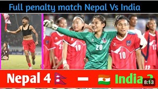 Nepal🇳🇵 Vs India 🇮🇳 Penalty  saff woman football championship 2024  Full Penalty match [upl. by Polly607]