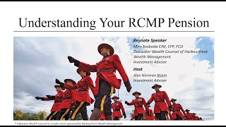 Understanding Your RCMP Pension [upl. by Yroger835]