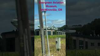 Evergreen Aviation Museum McMinnville OR [upl. by Kcim]