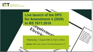 Live Launch of the DPC Amendment 4 2026 to BS 76712018 [upl. by Akemaj383]