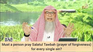 Should a person pray Salatul Tawbah Prayer of forgiveness for every single sin  assim al hakeem [upl. by Lucier]