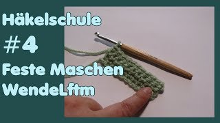 Häkelschule 4  Feste Maschen Wendeluftmasche Rechteck häkeln [upl. by Orelee379]