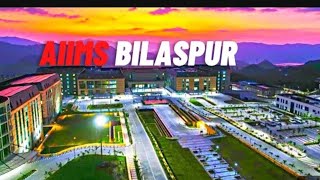 AIIMS Bilaspur Himachal Pradesh  All India Institute of Medical Sciences  youtube youtuber vlog [upl. by Yroffej]