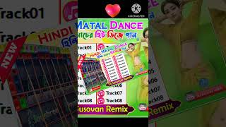 Hindi Matal Dance Mix  Dj Susovan Remixshorts [upl. by Arrat]