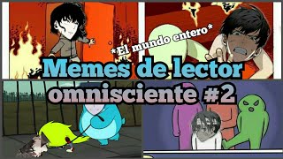 Memes sobre Lector omnisciente 2 [upl. by Jilly452]