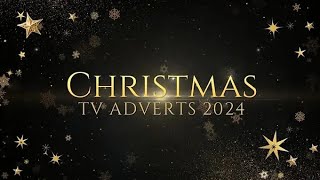 Christmas TV Adverts 2024 [upl. by Aneleve]