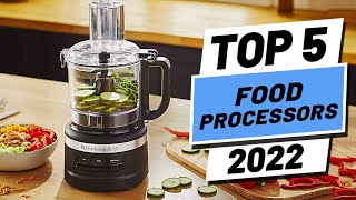 Top 5 BEST Food Processors of 2022 [upl. by Nysa]