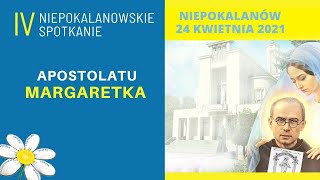 2404 g1330 IV Spotkanie Apostolatu Margaretka– Cz 2 online  NIEPOKALANÓW – Sala św Bonawentury [upl. by Sil300]