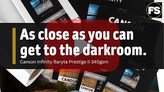 First look at the NEW Canson Baryta Prestige 340GSM  Fotospeed  Paper for Fine Art amp Photography [upl. by Aurie]