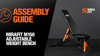 Mirafit M150 Adjustable Weight Bench Assembly Guide [upl. by Shepley317]