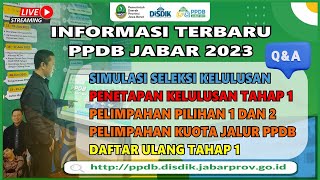 Info Terbaru PPDB Jabar 2023  Simulasi Seleksi Kelulusan  Limpahan Pilihan 1 dan 2  Daftar Ulang [upl. by Cordy395]