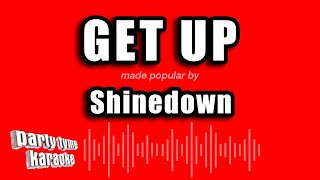 Shinedown  Get Up Karaoke Version [upl. by Peadar717]