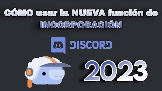 ✅ CÓMO usar la NUEVA función de INCORPORACIÓN en Discord 👀 [upl. by Mikaela921]